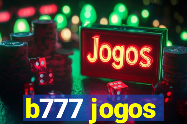 b777 jogos